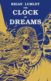 book cover of The clock of dreams by Brian Lumley