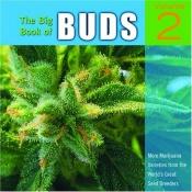 book cover of The Big Book of Buds, Vol. 2: More Marijuana Varieties from the World's Great Seed Breeders by Ed Rosenthal