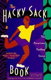 book cover of The Hacky Sack Book by John Cassidy