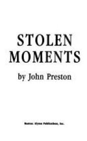 book cover of The Mission of Alex Kane IV: Stolen Moments by John Preston