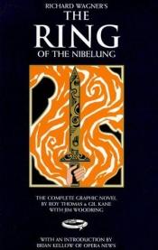 book cover of Richard Wagner's The Ring of the Nibelung by Roy Thomas