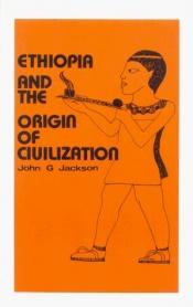 book cover of Ethiopia and the Origin of Civilization (B.C.P. Pamphlet) by John G. Jackson