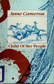 book cover of Child of her people by Anne Cameron