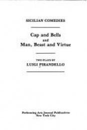 book cover of Sicilian Comedies: Cap and Bells by Луиджи Пирандело
