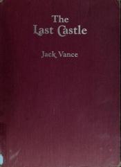book cover of The Last Castle / World of the Sleeper by ジャック・ヴァンス