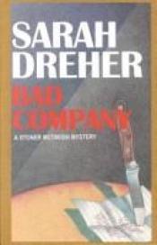 book cover of Bad Company (A Stoner Mctavish Mystery) by Sarah Dreher