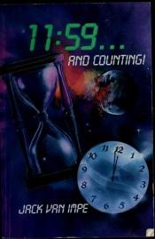 book cover of 11:59 and Counting by Jack Van Impe