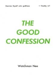 book cover of Good Confession (Basic Lesson, Vol 2) by Watchman Nee