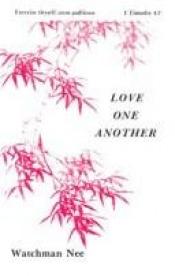 book cover of Love One Another (Basic Lesson, Vol 6) by Watchman Nee