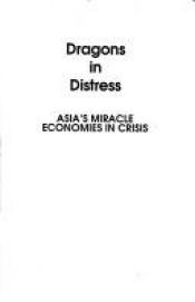 book cover of Dragons in Distress: Asia's Miracle Economies in Crisis by Walden Bello