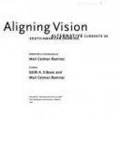 book cover of Re-aligning vision : alternative currents in South American drawing by Mari Carmen Ramirez