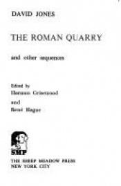 book cover of The Roman Quarry, and other sequences by David Jones