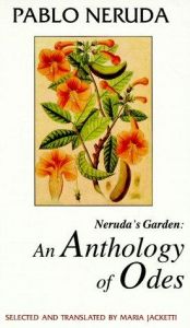 book cover of Neruda's garden : an anthology of odes by პაბლო ნერუდა
