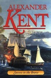 book cover of Bolitho #15: Success to the Brave by Alexander Kent