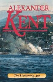 book cover of The Darkening Sea (Bolitho #20) by Alexander Kent