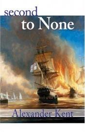 book cover of Second to None by Alexander Kent