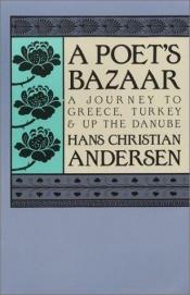 book cover of A poet's bazaar by H. C. Andersen