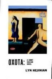 book cover of Oxota: A Short Russian Novel by Lyn Hejinian