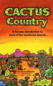 book cover of Cactus Country: A Friendly Introduction to Cacti of the Southwest Deserts by Jim Willoughby