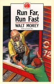 book cover of Run Far, Run Fast by Walt Morey