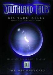 book cover of Southland Tales Book 3: The Mechanicals by Richard Kelly