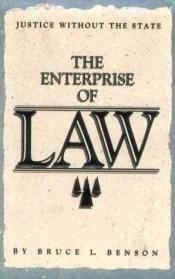 book cover of The Enterprise of Law by Bruce L. Benson