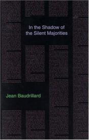 book cover of À Sombra das Maiorias Silenciosas by Jean Baudrillard