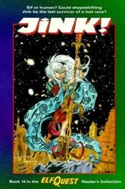 book cover of Elfquest Reader's Collection #14: Jink! by John Ostrander