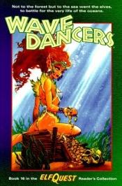 book cover of Elfquest Reader's Collection #16: WaveDancers by Richard Pini