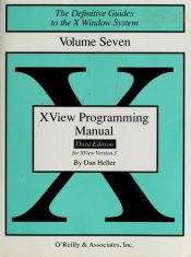 book cover of Volume 7A : XView Programming Manual (Definitive Guides to the X Window System) by Dan Heller