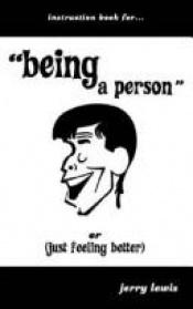 book cover of Instruction Book For... "Being a Person" by Jerry Lewis