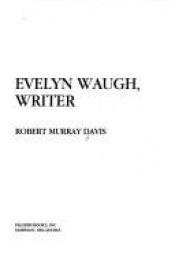 book cover of Evelyn Waugh, writer by Robert Murray Davis