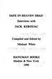 book cover of Safe in Heaven Dead by Džeks Keruaks