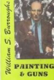 book cover of Paintings and Guns (Humanan Books) by William Burroughs