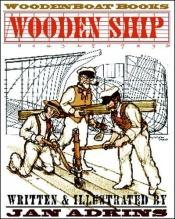 book cover of Wooden Ship by Jan Adkins