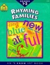 book cover of Phonics Rhyming Families: I Know It Book Grades 1-3 (I Know It! Books) by Barbara Gregorich