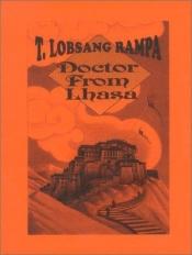 book cover of Doctor from Lhasa by Лобсанґ Рампа
