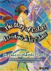 book cover of La Historia de los Colores by 마르코스 부사령관