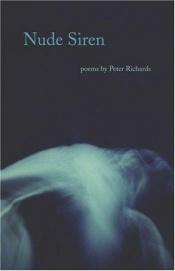 book cover of Nude siren by Peter Richards