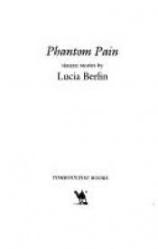 book cover of Phantom Pain by Lucia Berlin