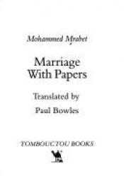 book cover of Marriage With Papers by Mohammed Mrabet