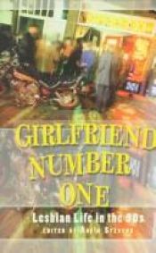 book cover of Girlfriend Number One: Lesbian Life in the 90s by Robin Stevens