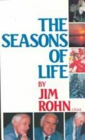 book cover of Seasons of Life by Jim Rohn