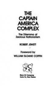 book cover of The Captain America complex by Robert Jewett