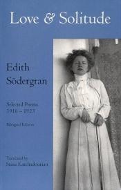 book cover of Love & solitude by Edith Södergran