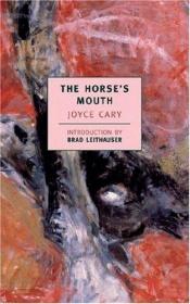 book cover of The Horse's Mouth by Joyce Cary