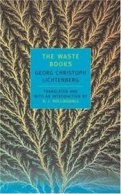book cover of The waste books by Georg Christoph Lichtenberg