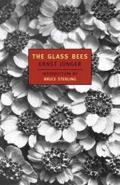 book cover of The Glass Bees by エルンスト・ユンガー