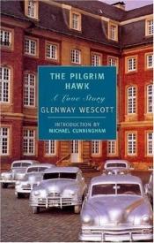 book cover of The pilgrim hawk by Glenway Wescott