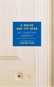 book cover of A House and Its Head by Ivy Compton-Burnett